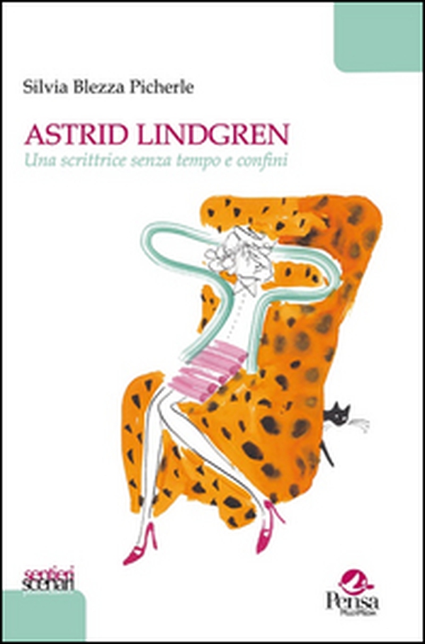 Astrid Lindgren. Una scrittrice senza tempo e confini - Librerie.coop Astrid Lindgren. Una scrittrice senza tempo e confini - Librerie.coop