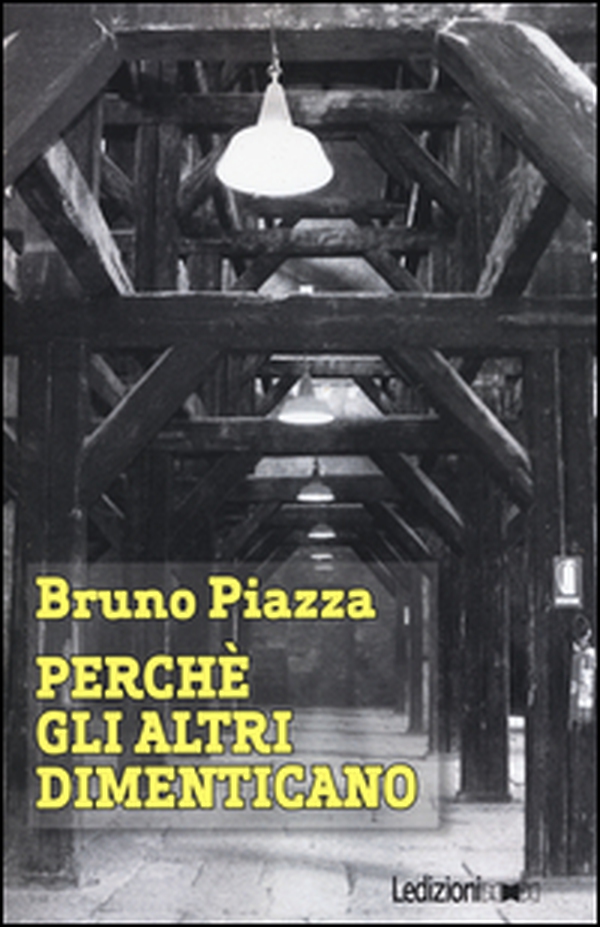 Perché gli altri dimenticano - Librerie.coop Perché gli altri dimenticano - Librerie.coop