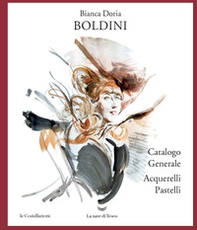 Boldini. Catalogo generale acquarelli e pastelli - Librerie.coop