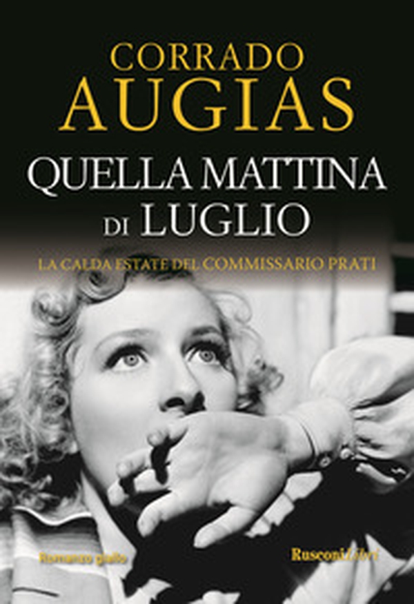 Quella mattina di luglio - Librerie.coop Quella mattina di luglio - Librerie.coop