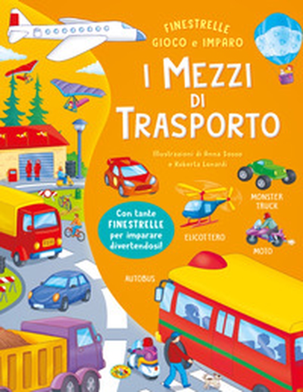 I mezzi di trasporto - Librerie.coop I mezzi di trasporto - Librerie.coop