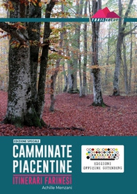 Camminate piacentine. Itinerari farinesi - Librerie.coop