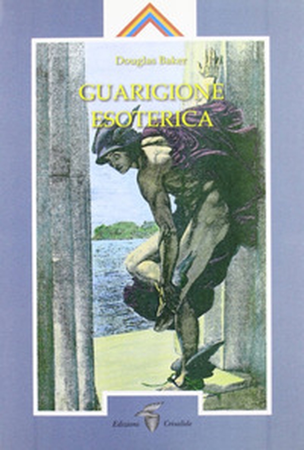 Guarigione esoterica - Vol. 1 - Librerie.coop Guarigione esoterica - Vol. 1 - Librerie.coop