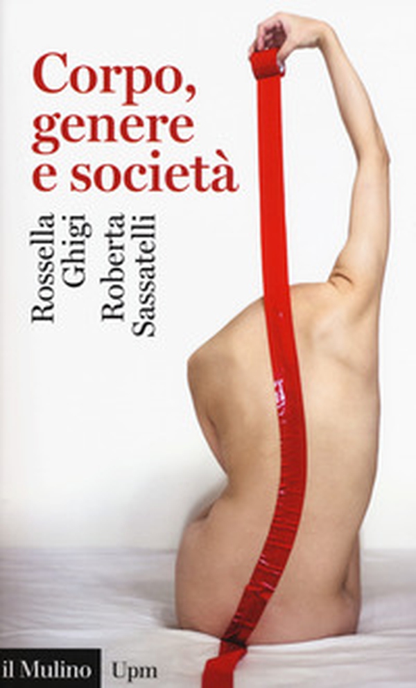 Corpo, genere e società - Librerie.coop Corpo, genere e società - Librerie.coop