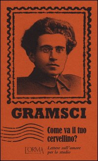 Come va il tuo cervellino? Lettere sull'amore per lo studio - Librerie.coop