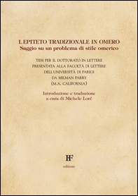 L'epiteto tradizionale in Omero. Saggio su un problema di stile omerico - Librerie.coop