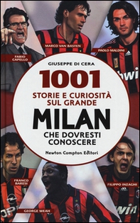 1001 storie e curiosità sul grande Milan che dovresti conoscere - Librerie.coop