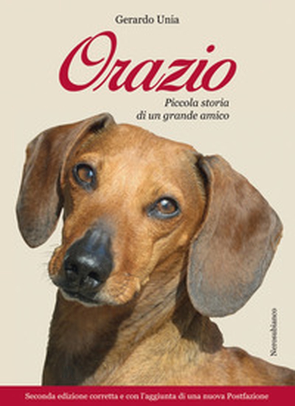 Orazio. Piccola storia di un grande amico - Librerie.coop Orazio. Piccola storia di un grande amico - Librerie.coop