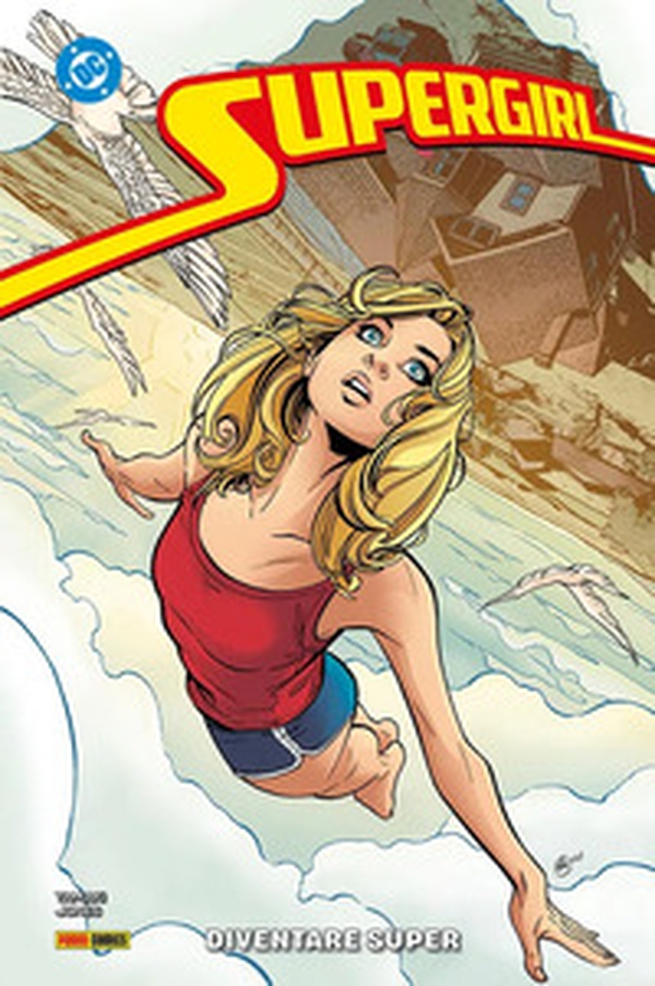 Diventare super. Supergirl - Librerie.coop
