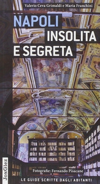 Napoli insolita e segreta - Librerie.coop