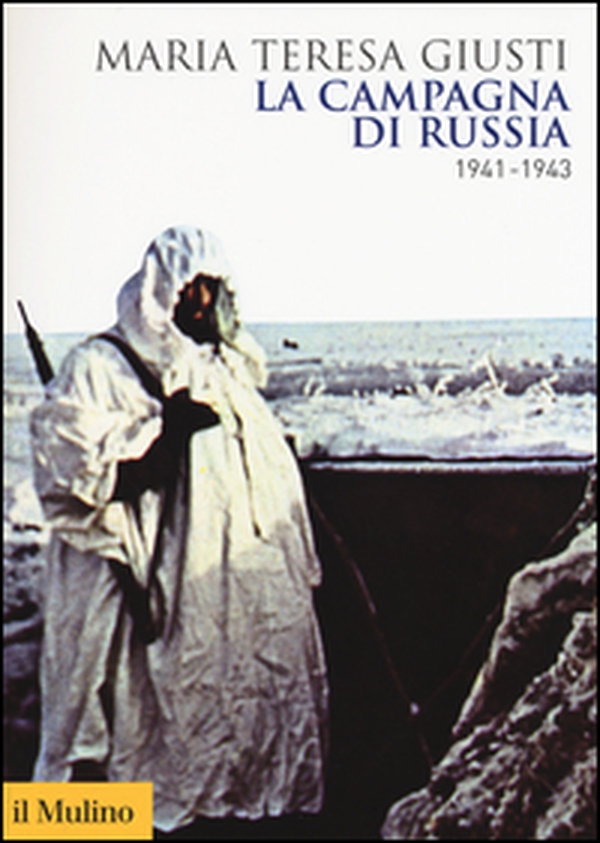 La campagna di Russia. 1941-1943 - Librerie.coop La campagna di Russia. 1941-1943 - Librerie.coop