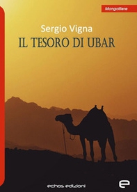 Il tesoro di Ubar - Librerie.coop