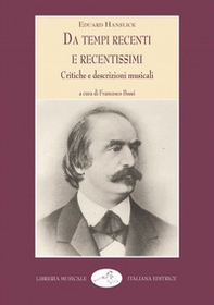 Da tempi recenti e recentissimi. Critiche e descrizioni musicali - Librerie.coop Da tempi recenti e recentissimi. Critiche e descrizioni musicali - Librerie.coop