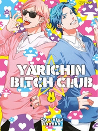 Yarichin bitch club - Vol. 5 - Librerie.coop