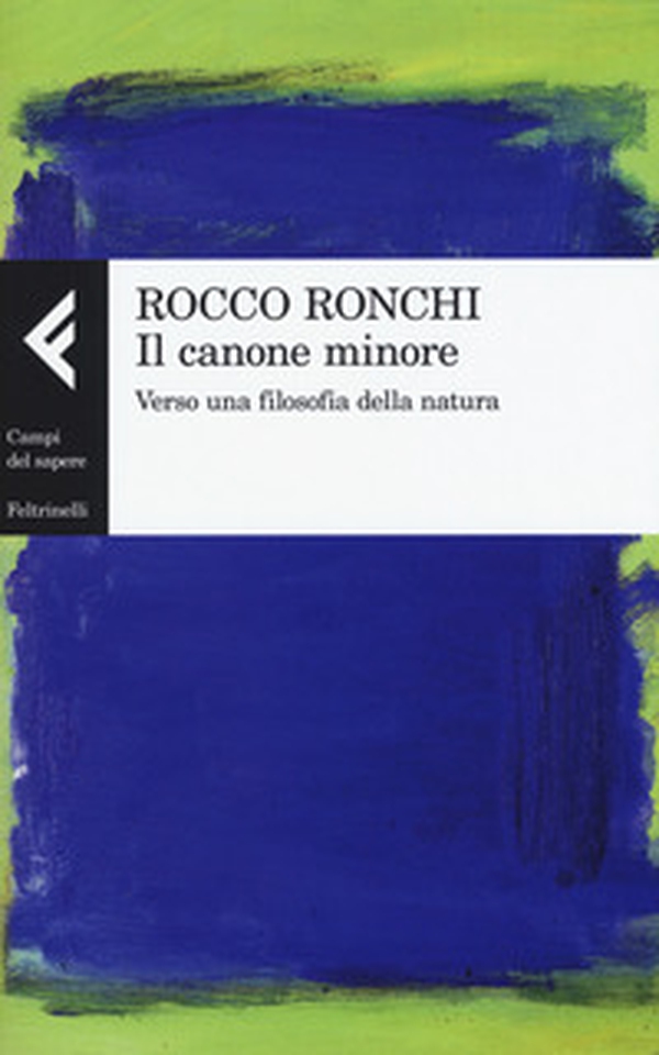 Il canone minore. Verso una filosofia della natura - Librerie.coop Il canone minore. Verso una filosofia della natura - Librerie.coop