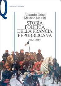 Storia politica della Francia repubblicana (1871-2011) - Librerie.coop