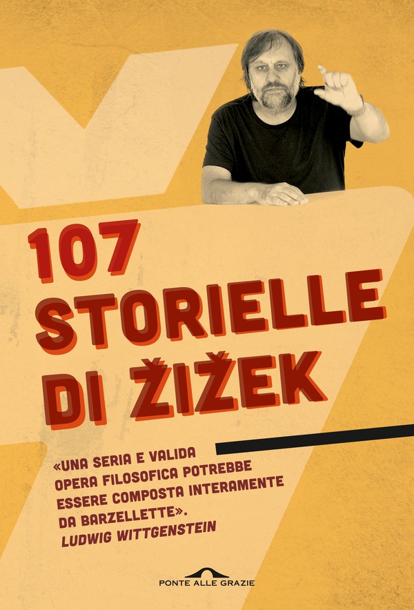 107 storielle di Zizek - Librerie.coop 107 storielle di Zizek - Librerie.coop
