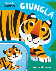 Giungla. Forma la coppia - Librerie.coop