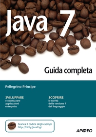 Java 7 - Guida completa - Librerie.coop Java 7 - Guida completa - Librerie.coop