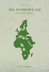 Atlantropa 2.0. The euro-african continent - Librerie.coop Atlantropa 2.0. The euro-african continent - Librerie.coop