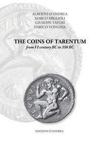 The coins of Tarentum from VI century BC to 350 BC - Librerie.coop