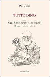 Tutto Dino con zuppa di cavolate (così è... se mi pare!) (da leggere a caldo e a freddure) - Librerie.coop