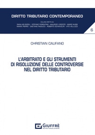 L'arbitrato e gli strumenti di risoluzione delle controversie nel diritto tributario - Librerie.coop