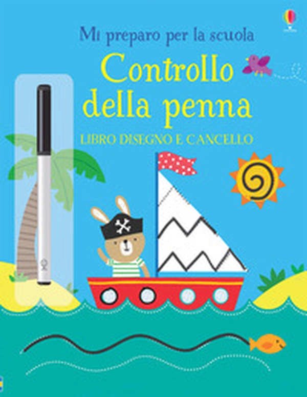 Controllo della penna. Mi preparo per la scuola. Libro disegno e cancello - Librerie.coop Controllo della penna. Mi preparo per la scuola. Libro disegno e cancello - Librerie.coop