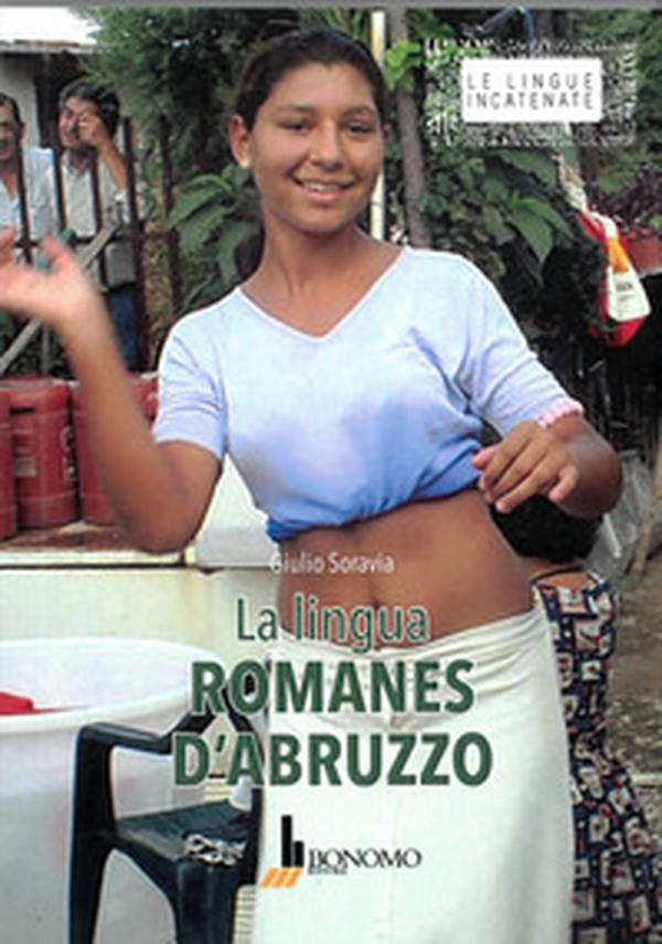 La lingua romanes d'Abruzzo - Librerie.coop La lingua romanes d'Abruzzo - Librerie.coop