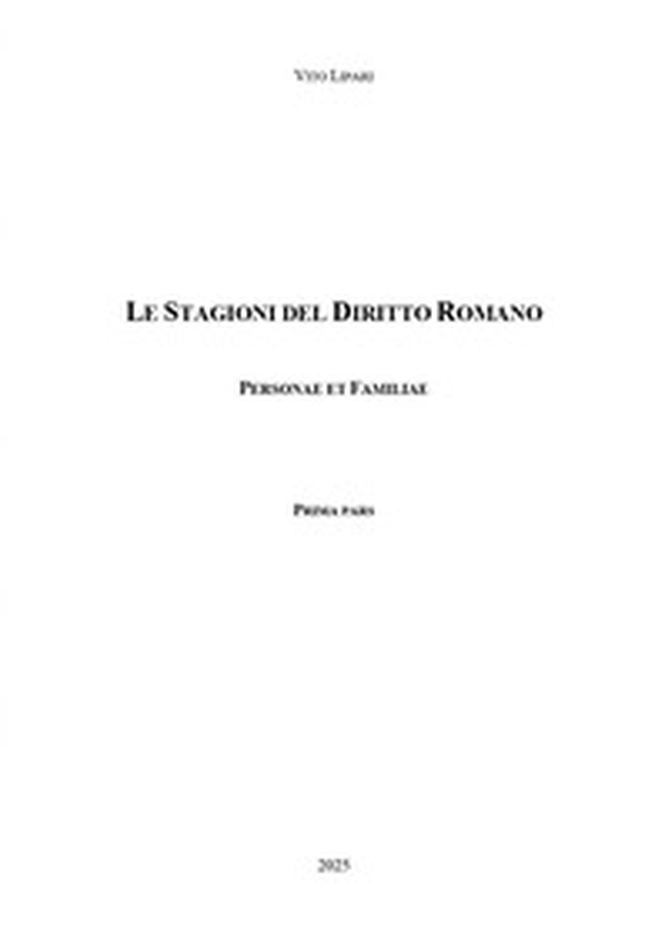 Le stagioni del diritto romano. Personae et familiae - Vol. 1 - Librerie.coop Le stagioni del diritto romano. Personae et familiae - Vol. 1 - Librerie.coop