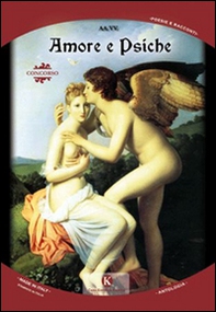 Amore e Psiche. L'enigma dell'amore - Librerie.coop