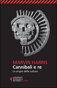 Cannibali e re. Le origini delle culture - Librerie.coop Cannibali e re. Le origini delle culture - Librerie.coop