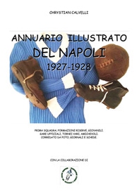 Annuario illustrato del Napoli 1927-1928 - Librerie.coop