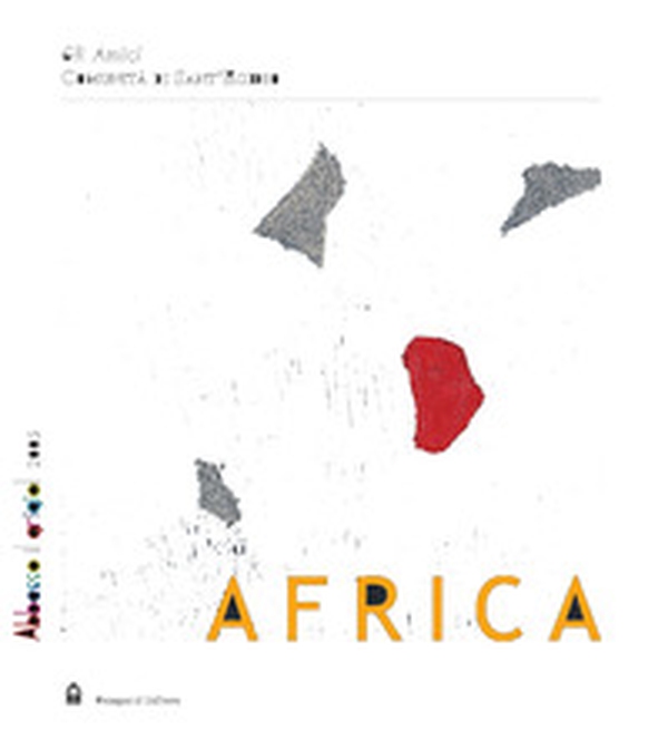 Abbasso i grigio! Africa. Ediz. italiana e inglese - Librerie.coop Abbasso i grigio! Africa. Ediz. italiana e inglese - Librerie.coop