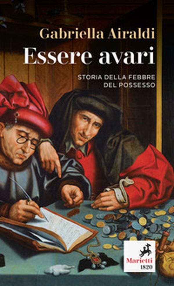 Essere avari. Storia della febbre del possesso - Librerie.coop Essere avari. Storia della febbre del possesso - Librerie.coop