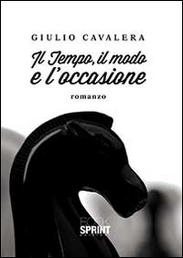 Il tempo, il modo e l'occasione - Librerie.coop Il tempo, il modo e l'occasione - Librerie.coop