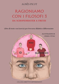Ragioniamo con i filosofi 3. Da Schopenhauer a Freud. Libro di testo con esercizi per percorso didattico differenziato - Librerie.coop Ragioniamo con i filosofi 3. Da Schopenhauer a Freud. Libro di testo con esercizi per percorso didattico differenziato - Librerie.coop