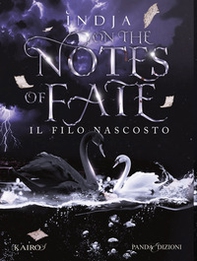 Il filo nascosto. On the notes of fate - Librerie.coop