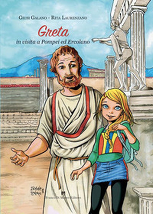 Greta in visita a Pompei ed Ercolano - Librerie.coop Greta in visita a Pompei ed Ercolano - Librerie.coop