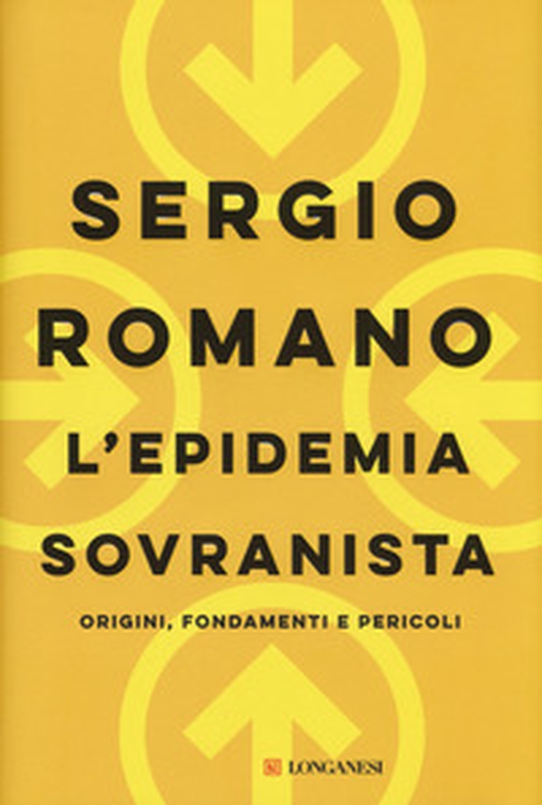L'epidemia sovranista. Origini, fondamenti e pericoli - Librerie.coop L'epidemia sovranista. Origini, fondamenti e pericoli - Librerie.coop