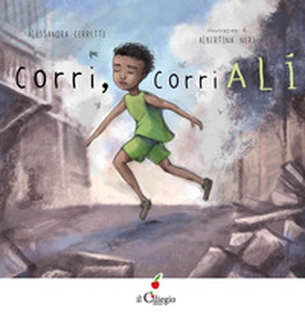 Corri, corri Alì - Librerie.coop Corri, corri Alì - Librerie.coop