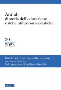 Annali di storia dell'educazione e delle istituzioni scolastiche - Vol. 30 - Librerie.coop