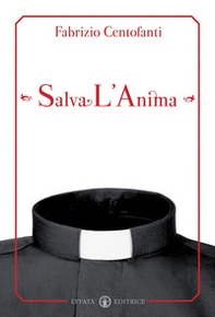Salva l'anima - Librerie.coop Salva l'anima - Librerie.coop