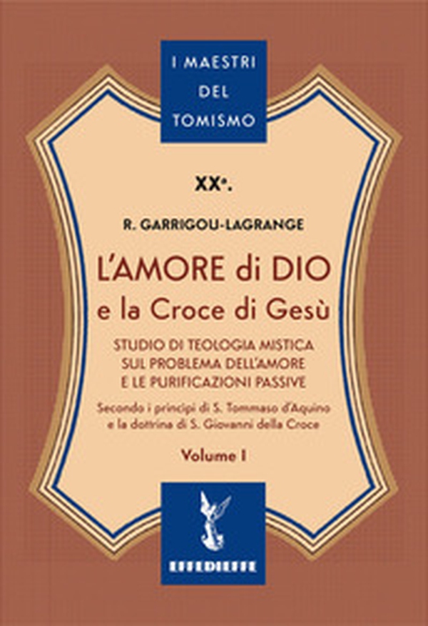 L'amore di Dio e la Croce di Gesù - Vol. 1 - Librerie.coop