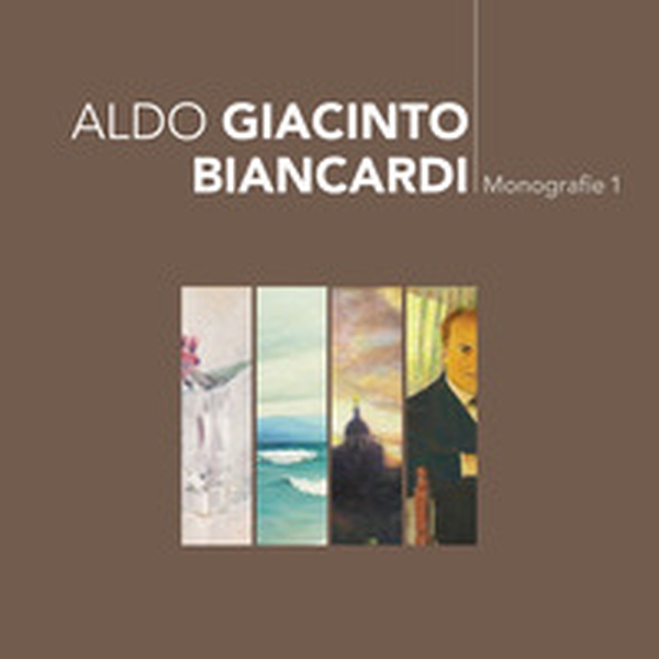 Aldo Giacinto Biancardi. Monografie - Vol. 1 - Librerie.coop Aldo Giacinto Biancardi. Monografie - Vol. 1 - Librerie.coop
