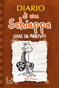 Diario di una Schiappa. Guai in arrivo! - Librerie.coop Diario di una Schiappa. Guai in arrivo! - Librerie.coop