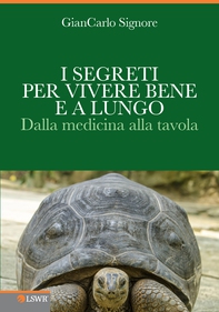 I segreti per vivere bene e a lungo - Librerie.coop I segreti per vivere bene e a lungo - Librerie.coop