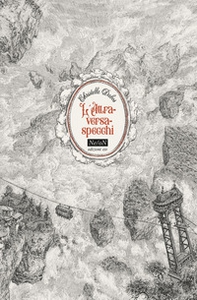 L'Attraversaspecchi: Fidanzati dell'inverno-Gli scomparsi di Chiardiluna-La memoria di Babel-Echi in tempesta-Extra - Librerie.coop