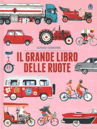 Il grande libro delle ruote - Librerie.coop