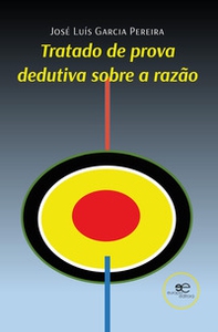 Tratado de prova dedutiva sobre a razão - Librerie.coop